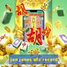 jon jones ufc record